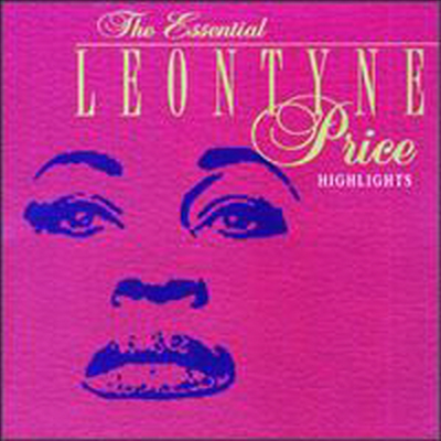 레온타인 프라이스 - 에센셜 하이라이트 (Leontyne Price - The Essential Highlights)(CD) - Leontyne Price