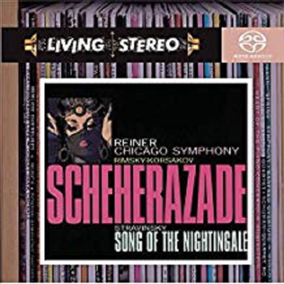 림스키-코르사코프 : 세헤라자데, 스트라빈스키 : 나이팅게일의 노래 (Rimsky-Korsakov : Scheherazade Op.35, Stravinsky : Song Of The Nightingale) (SACD Hybrid) - Fritz Reiner