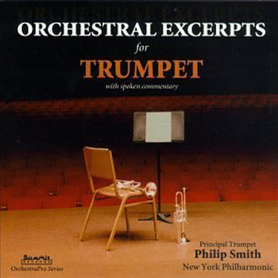 트럼펫을 위한 관현악 발췌집 (Orchestral Excerpts For Trumpet)(CD) - Philip Smith