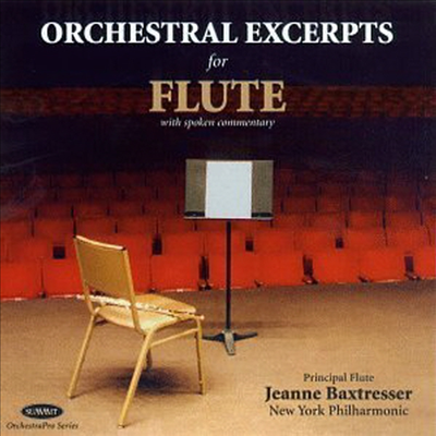 [미국 수입] 플루트를 위한 관현악 발췌집 (Orchestral Excerpts For Flute) - Jeanne Baxtresser