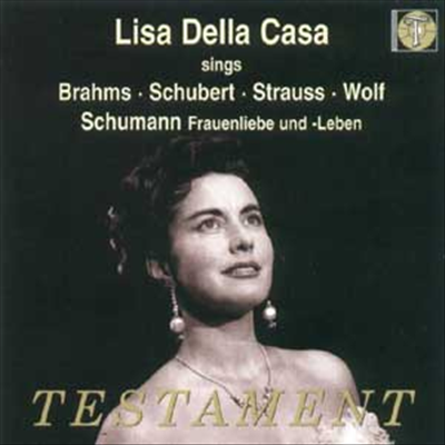 브람스, 슈베르트, R. 슈트라우스, 슈만, 볼프 : 가곡집 (Brahms, Schubert, R. Strauss, Wolf, Schumann : Frauenliebe Und Leben) - Lisa Della Casa