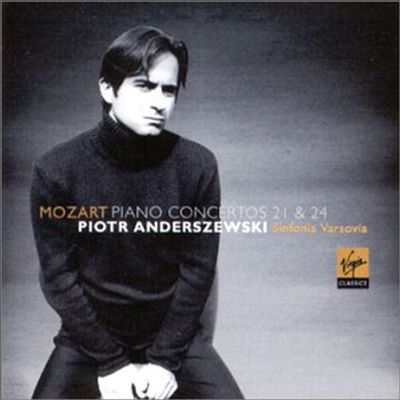 모차르트 : 피아노 협주곡 21, 24번 (Mozart : Piano Concertos No.21 K.467, No.24 K.491)(CD) - Piotr Anderszewski