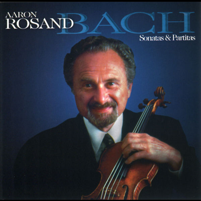 바흐 : 6 개의 무반주 바이올린 소나타와 파르티타 (Bach : Violin Solo For Six Sonatas and Partitas BWV1001-1006) (2CD) - Aaron Rosand