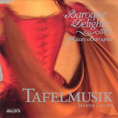 바로크의 환희 (Tafelmusik Baroque Orchestra)(CD) - Jeanne Lamon