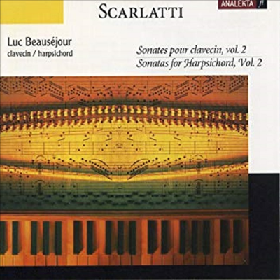 스카를라티 : 하프시코드 소나타 2집 (Scarlatti : 18 Harpsichord Sonatas Vol.2)(CD) - Luc Beausejour