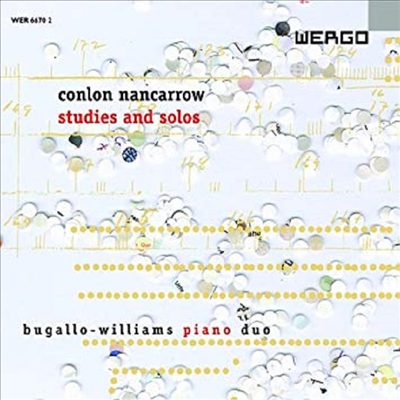 낸카로우: 연습곡과 독주곡 - 플레이어 피아노를 위한 연습곡, 우르술라를 위한 세 개의 캐논, 탱고, 세 개의 2성 연습곡, 전주곡, 블루스, 소나티나 (Nancarrow: Studies and Solos for Piano)(CD) - Bugallo-Willi