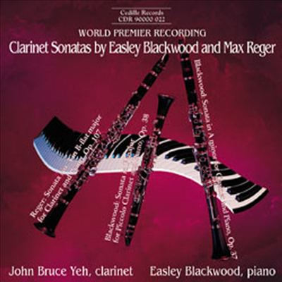 블랙우드, 레거 : 클라리넷 소나타 (Blackwood / Reger : Clarinet Sonatas)(CD) - John Bruce Yeh