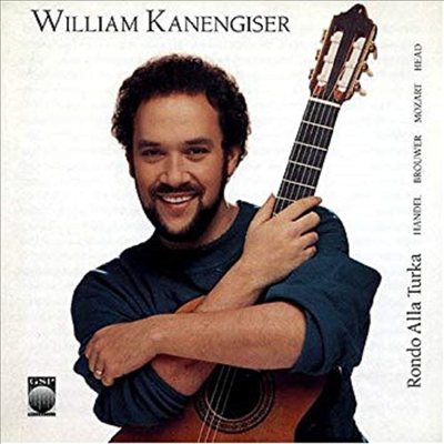 카넨가이저 - 론도 알라 투르카 (Kanengiser - Rondo Alla Turka)(CD) - William Kanengiser