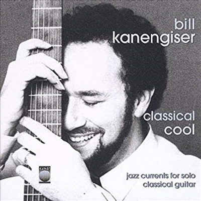 카넨가이저 - 클래시컬 쿨 (Kanengiser - Classical Cool)(CD) - William Kanengiser