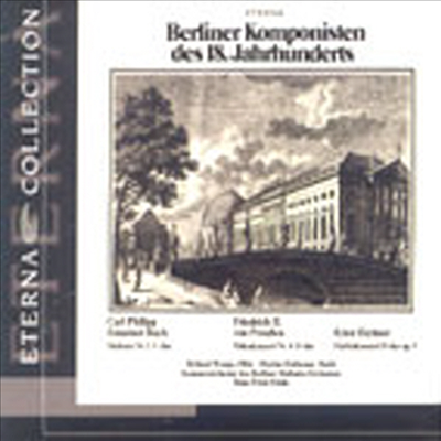 C.P.E. 바흐 : 신포니아, 프리드리히 2세 : 플루트 협주곡, 아이히너 : 하프 협주곡 - 18세기 베를린 작곡가 (C.P.E. Bach : Sinfonia No.3, Friedrich II : Concerto For Flute String Orchestra And Basso Continu