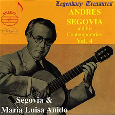 안드레스 세고비아와 그 동시대인 4집 - 마리아 루이자 아니도 (Andres Segovia and His Contemporaries Vol. 4 - GuillermMaria Luisa Anido)(CD) - Andres Segovia