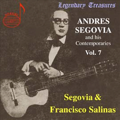 안드레스 세고비아와 그 동시대인 7집 - 살리나스 (Andres Segovia and His Contemporaries Vol. 7 - Segovia and Francisco Salinas)(CD) - Andres Segovia