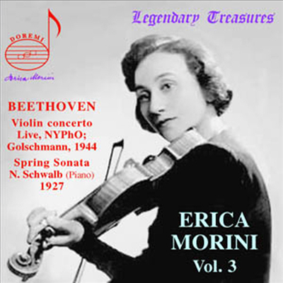 에리카 모리니 3집 - 베토벤 : 바이올린 협주곡 Op.61, 바이올린 소나타 Op.24' 봄' (Erica Morini Vol. 3 - Beethoven : Violin Concerto Op.61, Violin Sonata Op.24 'Spring')(CD) - Erica Morini