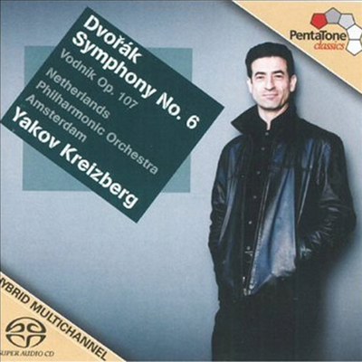 드보르작 : 교향곡 6번 &amp; 교향시 &#39;물의 정령&#39; (Dvorak : Symphony No.6) (SACD Hybrid) - Yakov Kreizberg