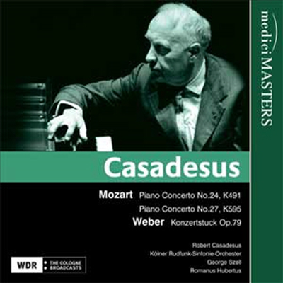 모차르트 : 피아노 협주곡 24번, 27번, 베버 : 피아노 소 협주곡 (Mozart : Piano Concertos No.24 K.491, No.27 K.595, Weber : Konzertstuck Op.79)(CD) - Robert Casadesus