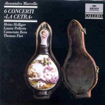 마르첼로 : 6개 오보에 협주곡 `라 체트라` (Marcello : 6 Oboe Concertos `La Cetra`)(CD) - Hienz Holliger