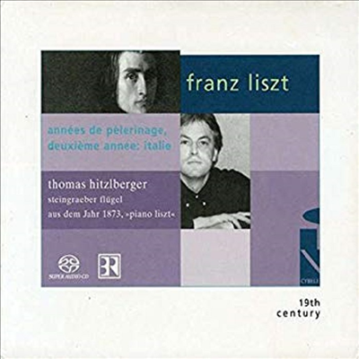 리스트 : 순례의 해 제2년 '이탈리아', '밤' Liszt: Annees de Pelerinage, Deuxieme Annee 'Italie') (SACD Hybrid)(CD) - Thomas Hitzlberger