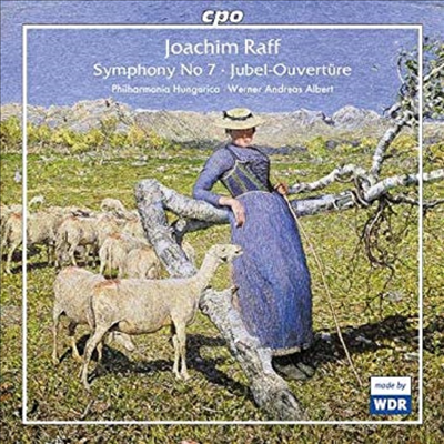 라프 : 교향곡 7번 &#39;알프스에서&#39;, &#39;요벨&#39; 서곡 (Raff : Symphony No.7 Op.201 &#39;In Den Alpen&#39;, &#39;Jubel&#39; Overture Op.103)(CD) - Werner Andreas Albert