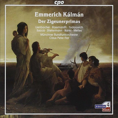 엠메리히 칼만 : 오페레타 '치고이네르프리마스' (Emmerich Kalman : der Zigeunerprimas) (2CD) - Claus Peter Flor