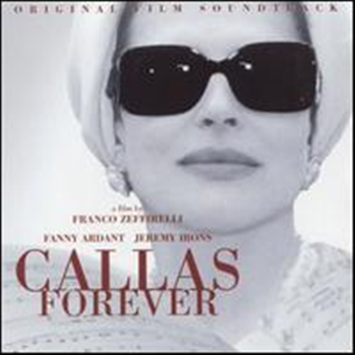 Maria Callas - Callas Forever (Original Film Soundtrack)