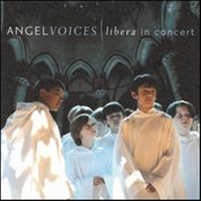 리베라 - 천사의 목소리 공연 실황 (Angel Voices: Libera in Concert) - Libera