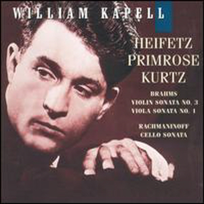 브람스: 바이올린 소나타 3번, 비올라 소나타 1번, 라흐마니노프: 첼로 소나타 (Brahms: Violin Sonata No.3, Viola Sonata No.1, Rachmaninoff: Cello Sonata)(CD) - William Kapell
