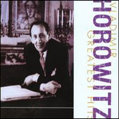 호로비츠 - 대표 작품집 (Vladimir Horowitz - Greatest Hits)(CD) - Vladimir Horowitz