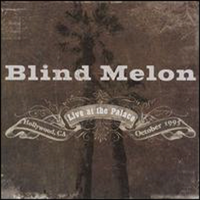 Blind Melon - Live at the Palace (Altered Track Listing)(CD)
