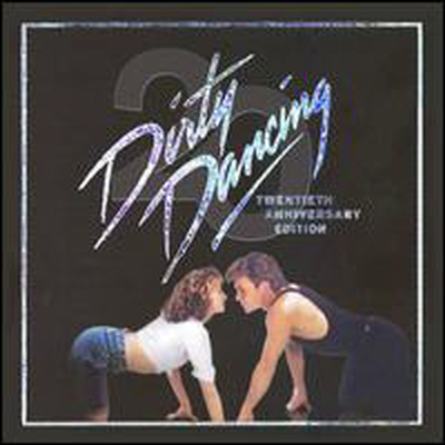 Original Soundtrack - Dirty Dancing (더티 댄싱) (Remastered)(20th Anniversary Edition)(CD)