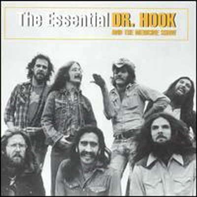 Dr. Hook &amp; The Medicine Show - Essential Dr. Hook and the Medicine Show (Remastered)