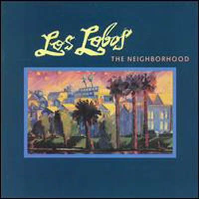 Los Lobos - Neighborhood (CD-R)