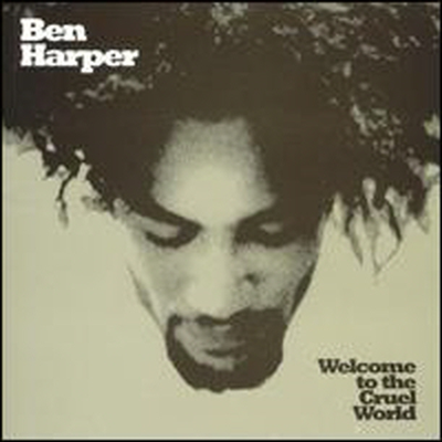 Ben Harper - Welcome to the Cruel World (Ltd. Ed)(Gatefodl)(180G)(LP+ 7" Single LP)