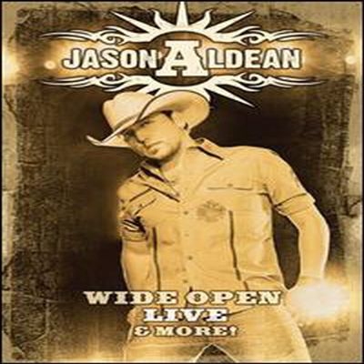 Jason Aldean - Wide Open : Live and More (DVD)(2009)