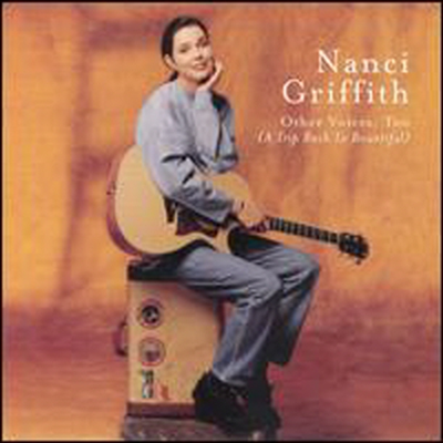 Nanci Griffith - Other Voices, Too (A Trip Back to Bountiful)(CD-R)