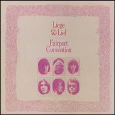 Fairport Convention - Liege &amp; Lief (CD)