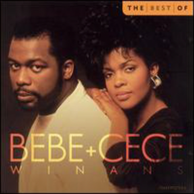 Bebe & Cece Winans - Best of BeBe & CeCe Winans