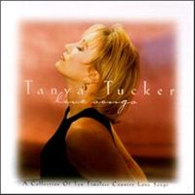 Tanya Tucker - Love Songs