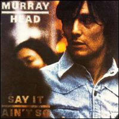 Murray Head - Say It Ain&#39;t So (UK)(CD)