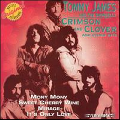 Tommy James &amp; The Shondells - Crimson &amp; Clover &amp; Other Hits