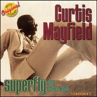 Curtis Mayfield - Superfly & Other Hits