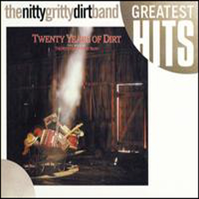 Nitty Gritty Dirt Band - Twenty Years of Dirt: The Best of the Nitty Gritty Dirt Band (CD)