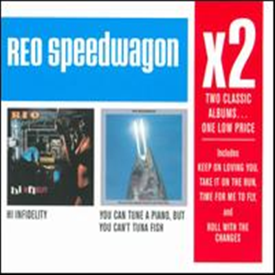 REO Speedwagon - Hi Infidelity/You Can Tune a Piano, But You Can't Tuna Fish (2CD)