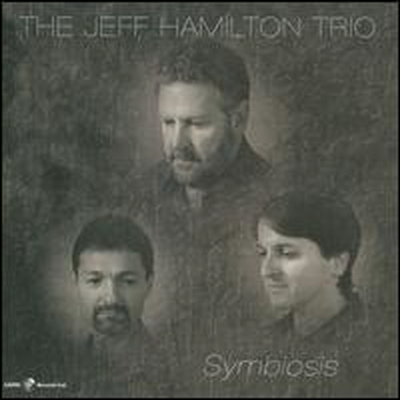 Jeff Hamilton Trio - Symbiosis (CD)