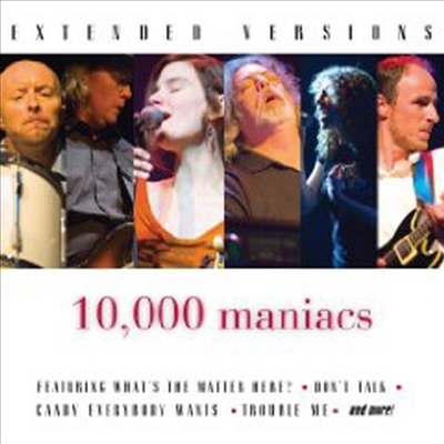 10,000 Maniacs - Extended Versions