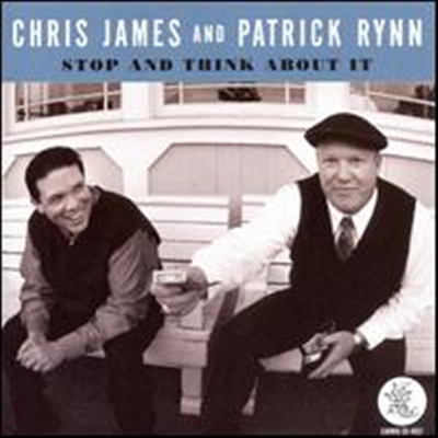 Chris James &amp; Patrick Rynn - Stop &amp; Think About It