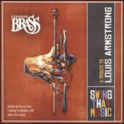 Canadian Brass - Swing That Music: A Tribute to Louis Armstrong (CD)