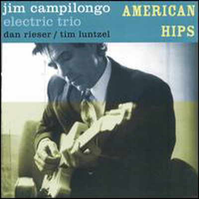 Jim Campilongo - American Hips (CD)