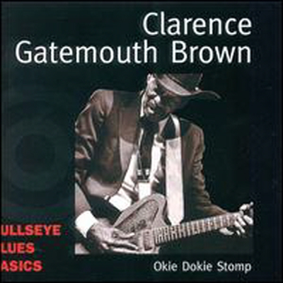 Clarence &quot;Gatemouth&quot; Brown - Okie Dokie Stomp (CD)