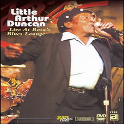 Little Arthur Duncan - Live at Rosa`s Blues Lounge (지역코드1)(DVD)(2007)