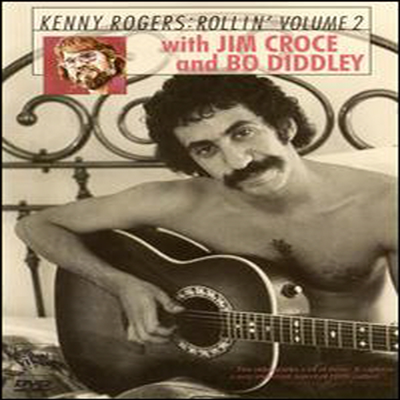 Kenny Rogers &amp; the First Edition - Rollin&#39;, Vol. 2 - With Jim Croce and Bo Diddley (DVD)(1996)